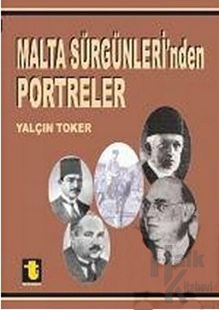 Malta Sürgünleri’nden Portreler - Halkkitabevi
