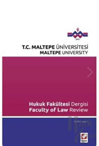 Maltepe Üniversitesi Hukuk Fakültesi Dergisi Sayı:1 / 2015