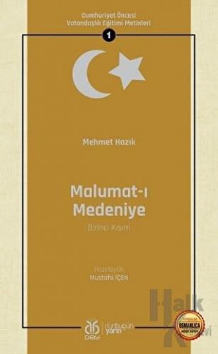 Malumat-ı Medeniye (Birinci Kısım - Osmanlıca Aslıyla Birlikte) - Halk