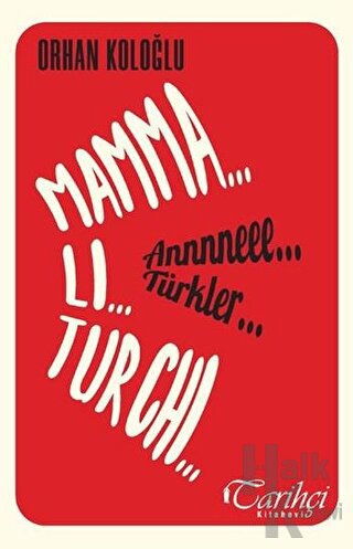 Mamma Li Turchi - Annneee Türkler - Halkkitabevi