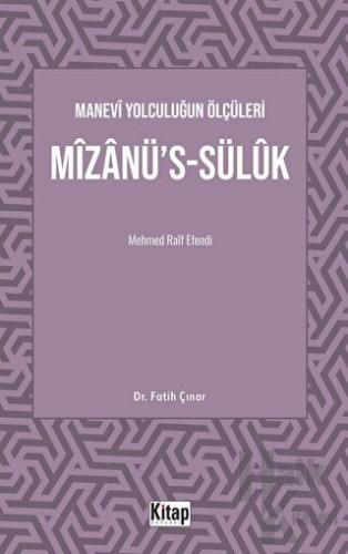 Manevi Yolculuğun Ölçüleri Mizanü's-Sülük Mehmed Raif Efendi - Halkkit