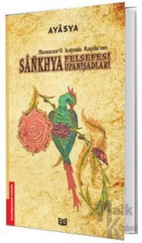 Manusmrti Işığında Kapila'nın Sankhya Felsefesi Upanişadları - Halkkit