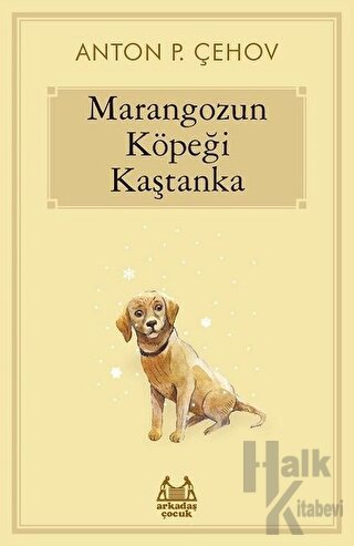 Marangozun Köpeği Kaştanka - Halkkitabevi