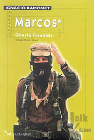 Marcos Onurlu İsyankar - Halkkitabevi