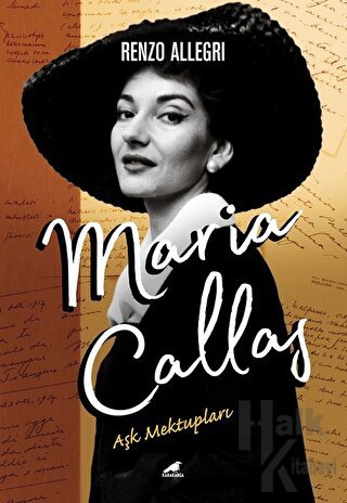 Maria Callas: Aşk Mektupları