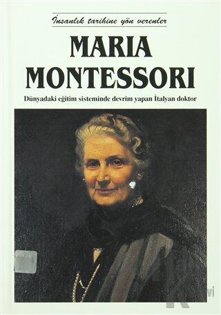 Maria Montessori (Ciltli) - Halkkitabevi