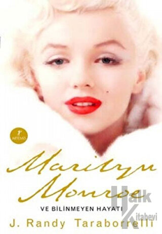 Marilyn Monroe ve Bilinmeyen Hayatı - Halkkitabevi