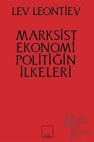 Marksist Ekonomi Poiltiğin İlkeleri - Halkkitabevi