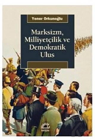 Marksizm, Milliyetçilik ve Demokratik Ulus - Halkkitabevi