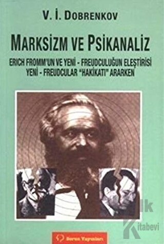 Marksizm ve Psikoanaliz Erich Fromm’un ve Yeni - Freudçuluğun Eleştiri