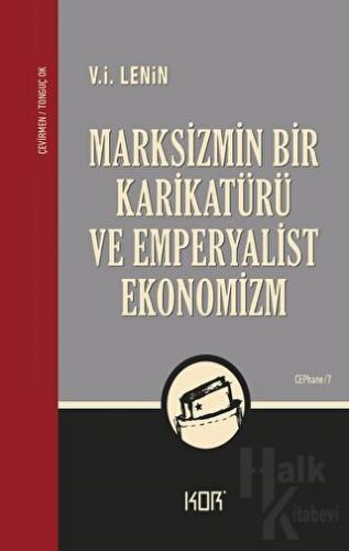 Marksizmin Bir Karikatürü ve Emperyalist Ekonomizm - Halkkitabevi