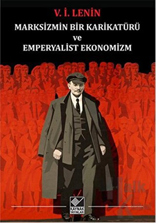 Marksizmin Bir Karikatürü ve Emperyalist Ekonomizm - Halkkitabevi