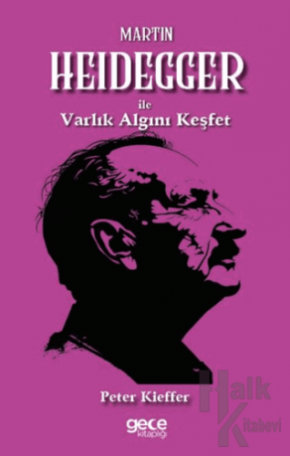 Martin Heidegger ile Varlık Algını Keşfet - Halkkitabevi
