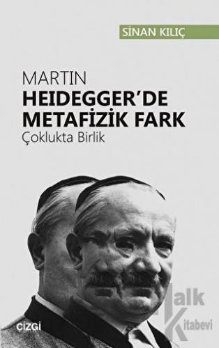 Martin Heidegger'de Metafizik Fark - Halkkitabevi
