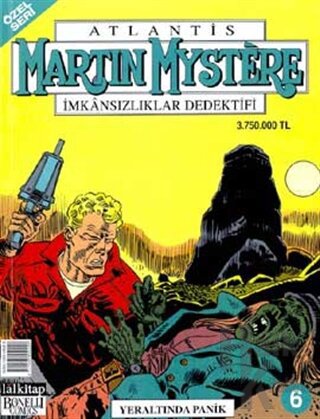 Martin Mystere İmkansızlıklar Dedektifi Yeraltında Panik Sayı: 6 - Hal