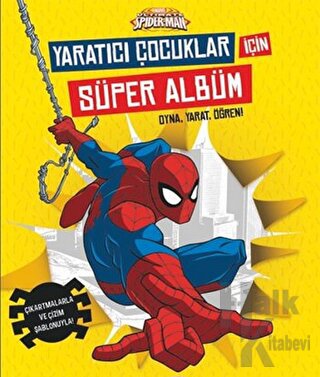 Marvel Ultimate Spider-Man: Yaratıcı Çocuklar İçin Süper Albüm