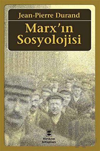 Marx’ın Sosyolojisi - Halkkitabevi