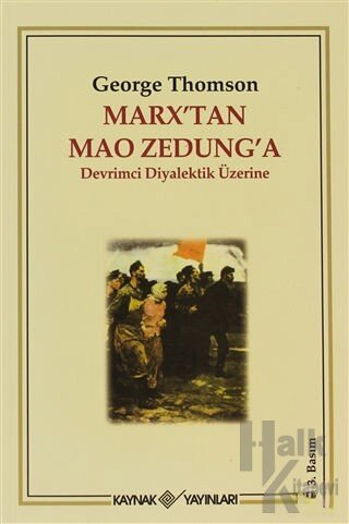 Marx’tan Mao Zedung’a Devrimci Diyalektik Üzerine - Halkkitabevi