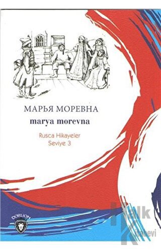 Marya Morevna Rusça Hikayeler Seviye 3 - Halkkitabevi
