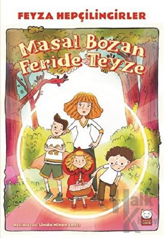 Masal Bozan Feride Teyze - Halkkitabevi