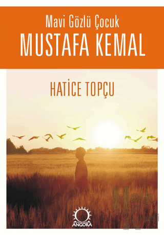 Mavi Gözlü Çocuk Mustafa Kemal - Halkkitabevi