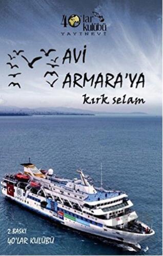 Mavi Marmara'ya Kırk Selam