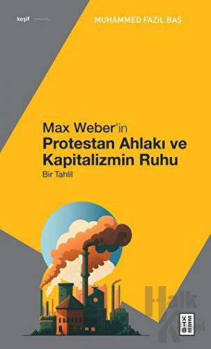 Max Weber’in Protestan Ahlakı