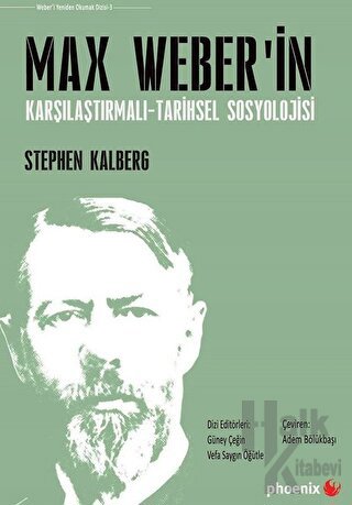Max Weber'in Karşılaştırmalı -  Tarihsel Sosyoloji