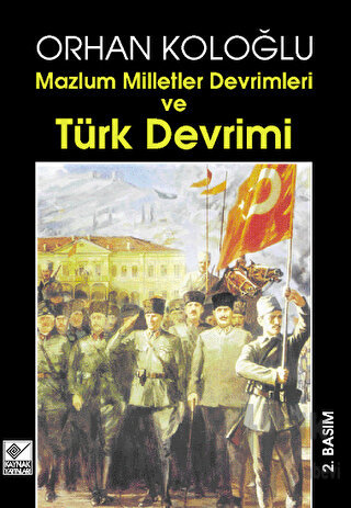 Mazlum Milletler Devrimleri ve Türk Devrimi - Halkkitabevi