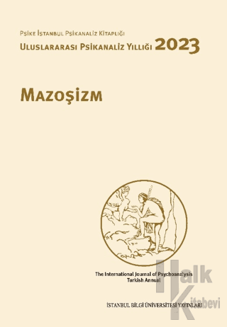 Mazoşizm - Uluslararası Psikanaliz Yıllığı 2023