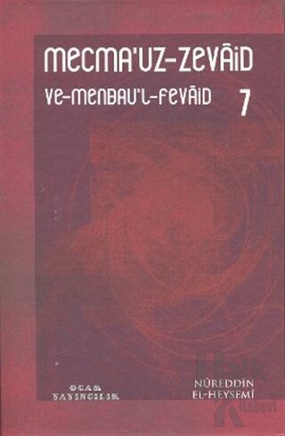Mecma’uz-Zevaid ve Menbau’l-Fevaid 7 (Ciltli)