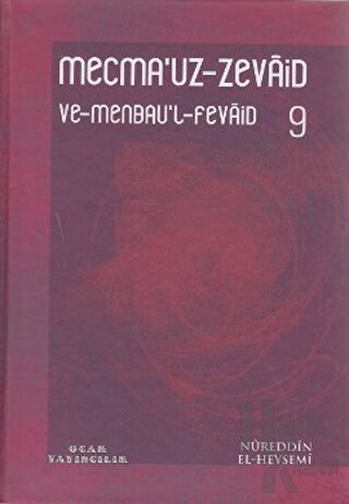 Mecma’uz-Zevaid ve Menbau’l-Fevaid 9 (Ciltli)