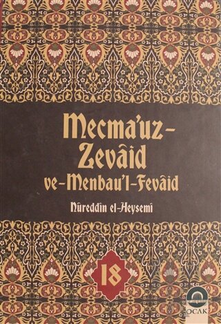 Mecma'uz Zevaid ve Menbau'l Fevaid Cilt: 18 (Ciltli) - Halkkitabevi