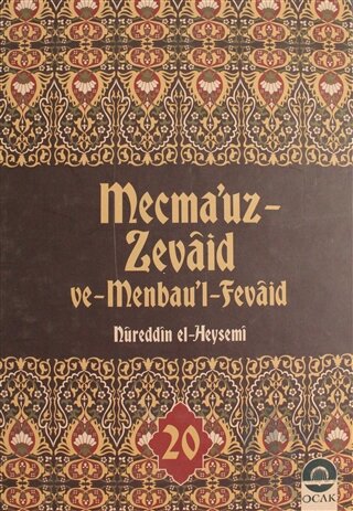 Mecma'uz Zevaid ve Menbau'l Fevaid Cilt: 20 (Ciltli)