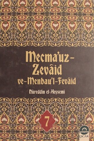 Mecma'uz Zevaid ve Menbau'l Fevaid Cilt: 7 (Ciltli)