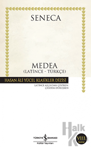 Medea Latince - Türkçe (Seneca) - Halkkitabevi
