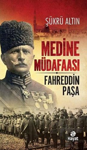 Medine Müdafaası Fahreddin Paşa - Halkkitabevi
