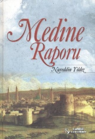 Medine Raporu (Ciltli) - Halkkitabevi