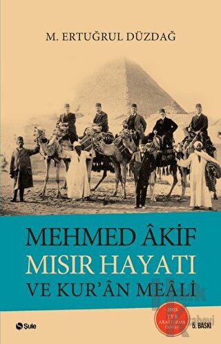 Mehmed Akif Mısır Hayatı ve Kur'an Meali - Halkkitabevi