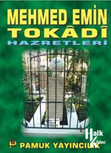 Mehmed Emin Tokadi Hazretleri (Evliya-005) - Halkkitabevi