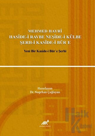 Mehmed Hayri Haside-i Ravbe Neşide-i Külbe Şerh-i Kaside-i Bür'e