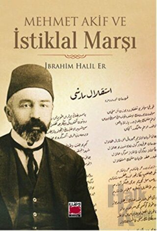 Mehmet Akif ve İstiklal Marşı - Halkkitabevi