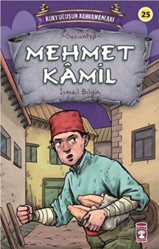 Mehmet Kamil - Kurtuluşun Kahramanları 3 - Halkkitabevi