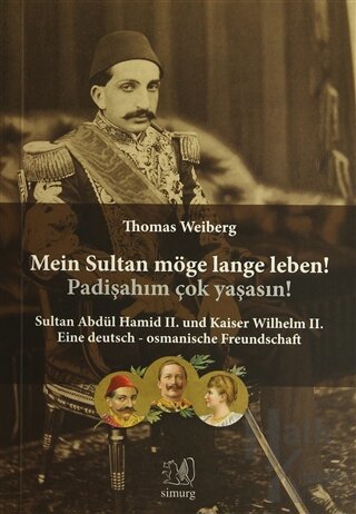 Mein Sultan Möge Lange Leben! Padişahım Çok Yaşasın!