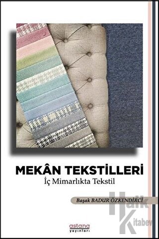 Mekan Tekstilleri - İç Mimarlıkta Tekstil