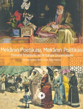 Mekanın Poetikası Mekanın Politikası (Ciltli) - Halkkitabevi