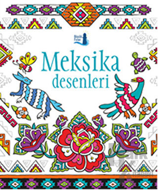 Meksika Desenleri - Halkkitabevi