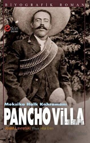 Meksika Halk Kahramanı - Pancho Villa - Halkkitabevi