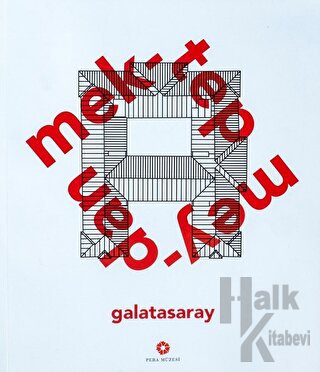 Mektep Meydan Galatasaray (Ciltli)