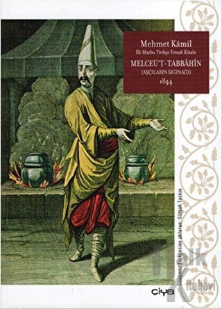 Melceü't-Tabbahin - Aşçıların Sığınağı 1844 (Ciltli) - Halkkitabevi